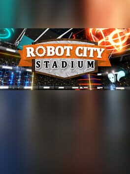 Robot City Stadium
