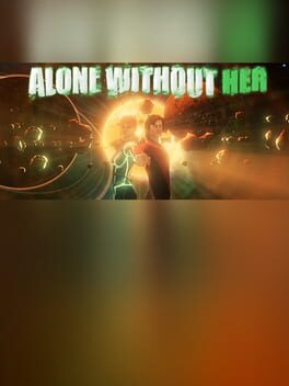 Alone Without Her