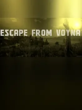 ESCAPE FROM VOYNA: Tactical FPS survival