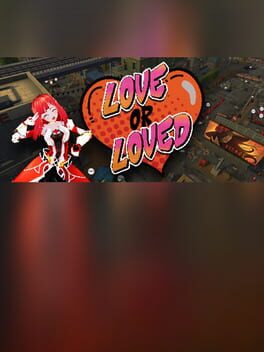 Love or Loved