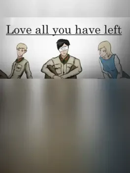 Love All You Have Left