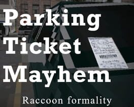 Parking Ticket Mayhem cover