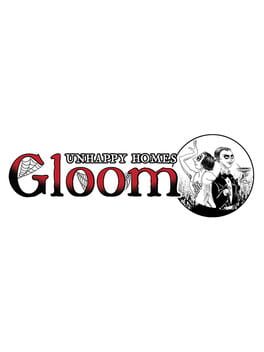 Gloom: Unhappy Homes cover