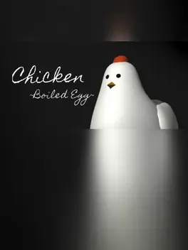 Chicken ~Boiled Egg~