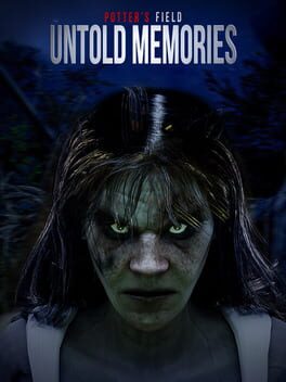 Untold Memories: Potter's Field