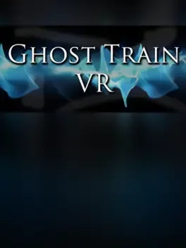 Ghost Train VR