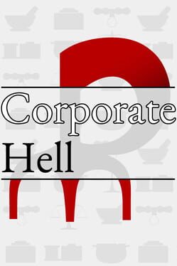 Corporate Hell