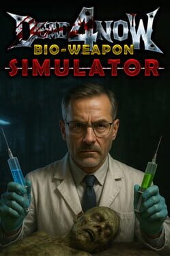 Dead 4 Now: Bio-weapon Simulator