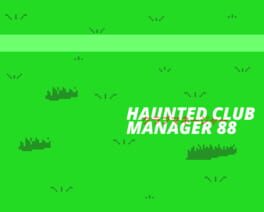 Haunted Club Manager 88