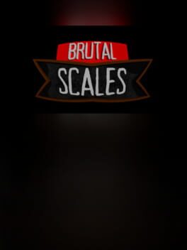 Brutal Scales