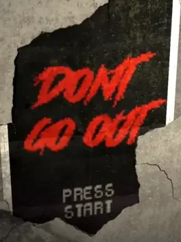 Don't Go Out