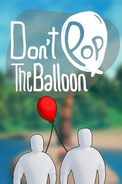 Don't Pop the Balloon