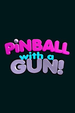 Pinball With a Gun