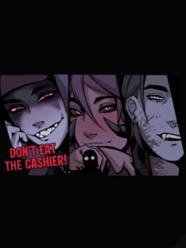 Don't Eat the Cashier