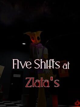 Five Shifts at Zlata's