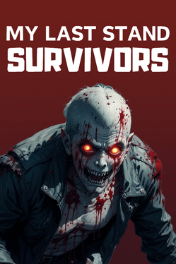 My Last Stand: Survivors