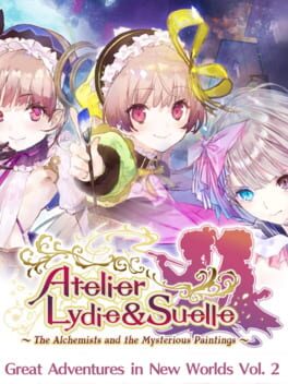 Atelier Lydie & Suelle: The Alchemists and the Mysterious Paintings - Great Adventures in New Worlds Vol. 2