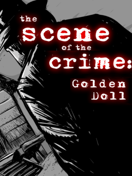 The Scene of the Crime: Golden Doll