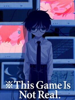 This Game Is Not Real cover