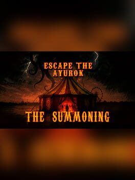 Escape the Ayuwoki: The Summoning
