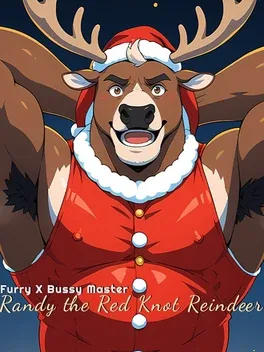 Furry X Bussy Master: Randy the Red Knot Reindeer