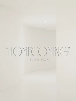 The Homecoming Exhibition