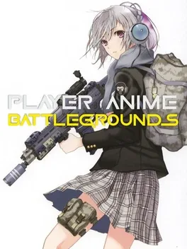 PABG: Player Anime Battlegrounds