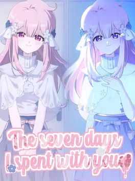 The Seven Days I Spent With You