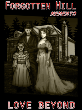 Forgotten Hill Memento: Love Beyond