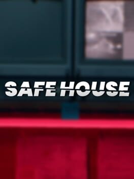 Safe House