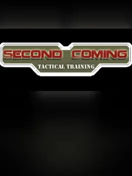 Second Coming: Tactical Training