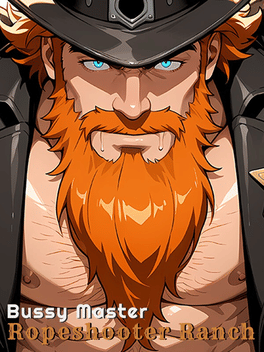 Bussy Master: Ropeshooter Ranch