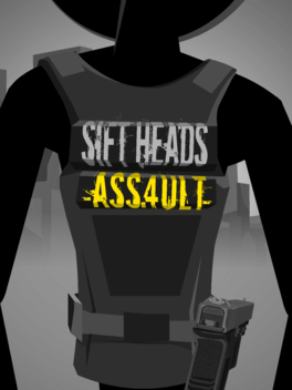 Sift Heads Assault