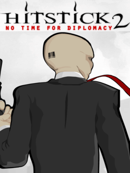 Hitstick 2: No Time for Diplomacy