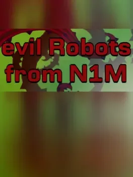 Evil Robots From N1M