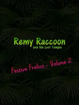 Remy Raccoon and the Lost Temple: Festive Frolics - Volume 2
