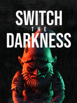 Switch the Darkness