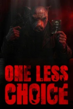 One Less Choice