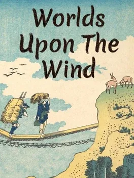 Worlds Upon The Wind