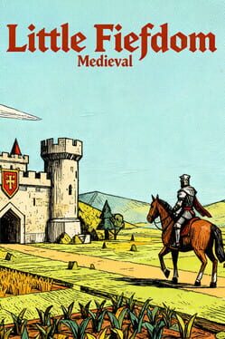 Little Fiefdom: Medieval