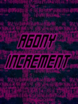 Agony Increment