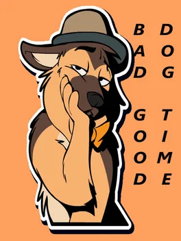 Portada de Bad Dog, Good Time