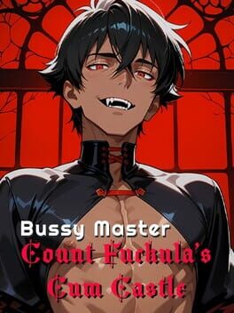 Bussy Master: Count Fuckula's Cum Castle