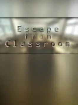 Escape from Classroom