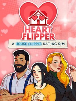 The Cover Art for: Heart Flipper: A House Flipper Dating Sim