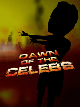 Dawn of the Celebs