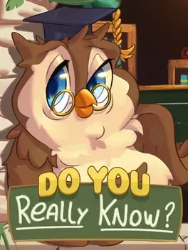 Do You Really Know?