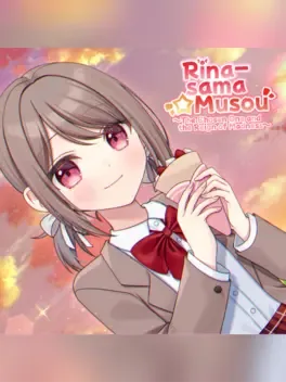 Rina-sama Musou: The Chosen One and the Reign of Madness