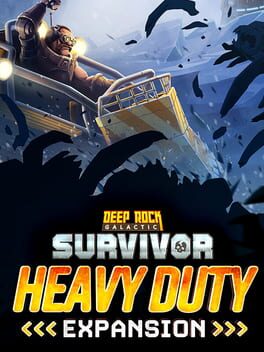 Deep Rock Galactic: Survivor - Heavy Duty