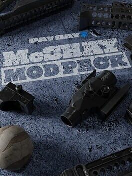 Payday 2: McShay Mod Pack